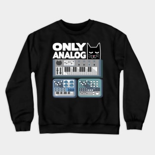 Only Analog Cat Modular Synthesizer Synth Drum Crewneck Sweatshirt